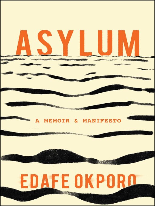 Title details for Asylum by Edafe Okporo - Available